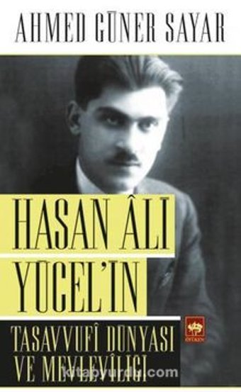 Hasan Ali Yücel Ahmed Güner Sayar Ötüken Neşriyat