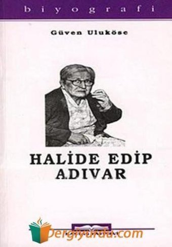 Halide Edip Adıvar Güven Uluköse Kastaş Yayınları