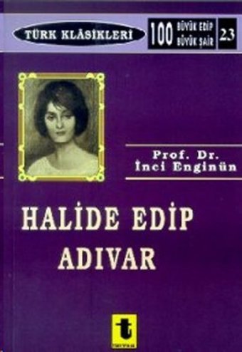 Halide Edip Adıvar İnci Enginün Toker Yayınları