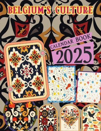 Belgium'S Culture Calendar 2025365 Days From Jan To Dec 2025, With 12 Photography Vintage Country For Adults| Perfect For Vintage Country Lover To Planning And Organizing Key, Joan Independently Publıshed