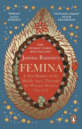Feminathe İnstant Sunday Times Bestseller A New History Of The Middle Ages, Through The Women Written Out Of It Ramirez, Janina W H Allen