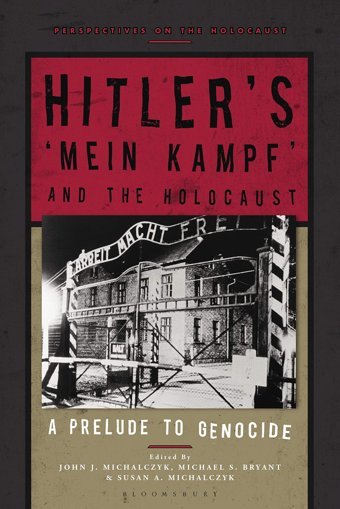 Hitlers MeIn Kampf And The Holocausta Prelude To Genocide (Perspectives On The Holocaust) Bloomsbury Academic