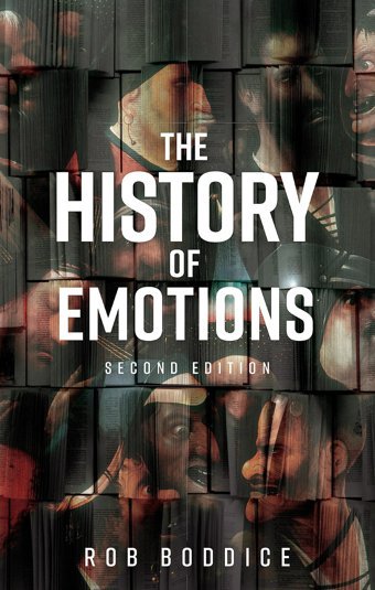 The History Of Emotionssecond Edition (Historical Approaches) Boddice, Rob Manchester University Press