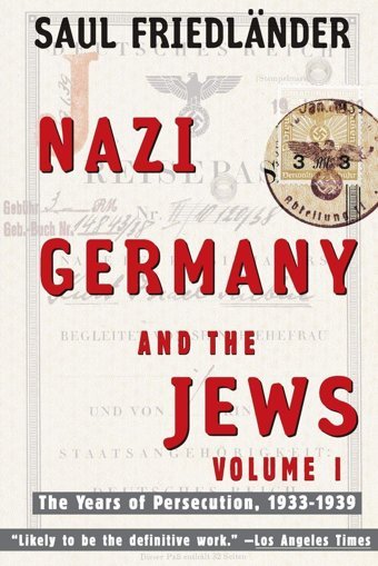 Nazi Germany And The Jewsvolume 1The Years Of Persecution 1933-1939 Friedlander, Saul Harper Perennial