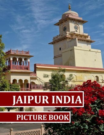 Jaıpur Indiabeautiful İmages For Relaxation & Contemplation Of The Style Of Buildings & Castles. Etc, All Lovers Of Trips, Hiking & Photos. Bıll, Samar Independently Publıshed