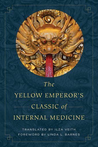 The Yellow Emperor'S Classic Of Internal Medicine Veith, Ilza University Of California Press