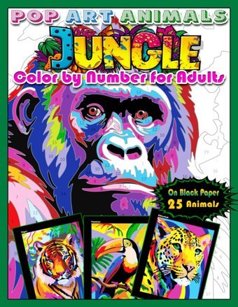 Pop Art Animalsjunglecolor By Number For Adultspaint By Number Jungle Animals, Color Quest On Black Paper, Coloring Book For Relaxation And (Color By Number For Adults Books, Band 2) Of Pixel, A Bit Independently Publıshed