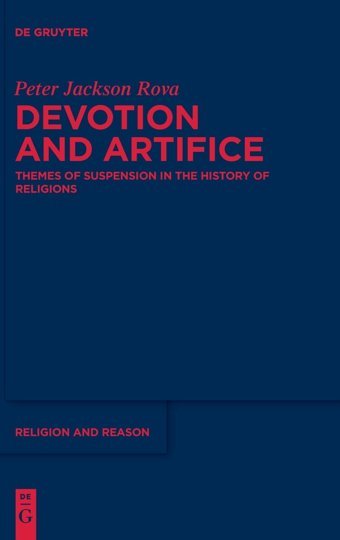Devotion And Artificethemes Of Suspension In The History Of Religions (Issn, 57) Peter Jackson Rova De Gruyter