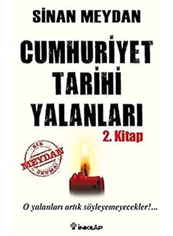 Cumhuriyet Tarihi Yalanları 2. Kitapo Yalanları Artık Söyleyemeyecekler! Sinan Meydan İnkılap Kitabevi