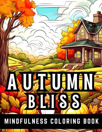 Autumn Coloring Book For Adultstranquil Country Scenes, Cozy Farmhouses, Cute Animals, Serene Landscapes, Calming And Relaxing, Country Farm Coloring Book Gordon, Melisha Independently Publıshed