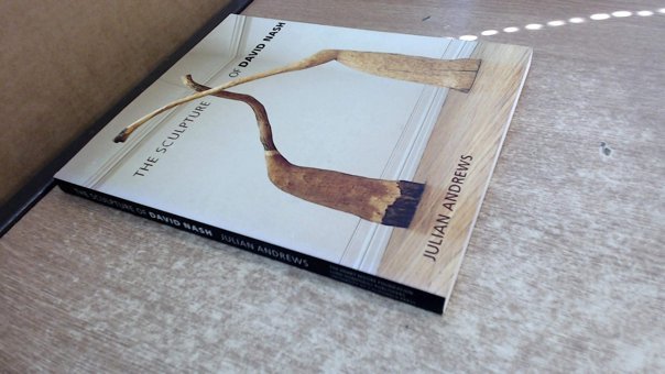Sculpture Of David Nash, The (British Sculptors & Sculpture) Andrews, Julian University Of California Press