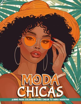 Moda Chicas Libro Para Colorear Para Adultos Para Mujereschicas De Moda Pginas Para Colorear Con Ilustraciones De Moda, Terapia De Arte, Ideas De Regalos Para Todas Las Edades Bivens, Rebecca Independently Publıshed