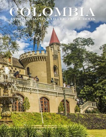 Colombiaa Mind-Blowing Tour In Colombia Of America. Saba, Almash Independently Publıshed