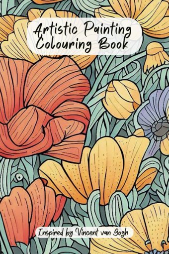 Artistic Painting Coloring Bookinspired By Vincent Van Gogh Books, Blackdaisy Independently Publıshed