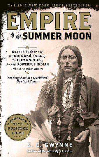 Empire Of The Summer Moonquanah Parker And The Rise And Fall Of The Comanches, The Most Powerful Indian Tribe In American History (Kapak Resmi Değişebilir) Gwynne, S C Constable