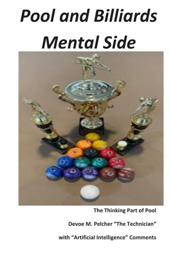 Pool And Billards Mental Sidethe Thinking Part Of Pool Pelcher, Devoe M. Independently Publıshed