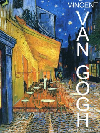 Vincent Van Gogh - His Art And Wordssunflowers To Starry Nights 60 Amazing Full Color Photographs And Words Let You Explore The Thoughts And In One Beautiful Hardcover Coffee Table Book. Seferi, S. J. Independently Publıshed