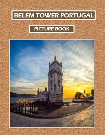 Belem Tower Portugalbeautiful İmages For Relaxation & Contemplation Of The Style Of Buildings & Castles. Etc, All Lovers Of Trips, Hiking & Photos. Bıll, Samar Independently Publıshed