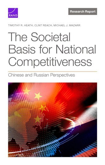 The Societal Basis For National Competitivenesschinese And Russian Perspectives Heath, Timothy R. Rand Corporation