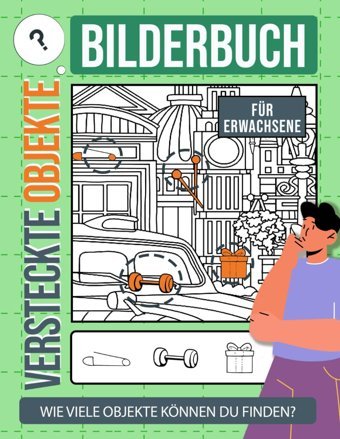 Suchen Und Finden Für Erwachsenebilderbuch-Rtsel-Geschenke Für Kinder, Jugendliche, Erwachsene, Aktivittsbuch Zu Weihnachten, Geburtstag, Geschenke Für Jungen Und Mdchen Lena, Jane Independently Publıshed