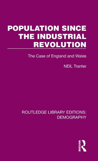 Population Since The Industrial Revolution ( Library Editionsdemography) Tranter, Neil Routledge