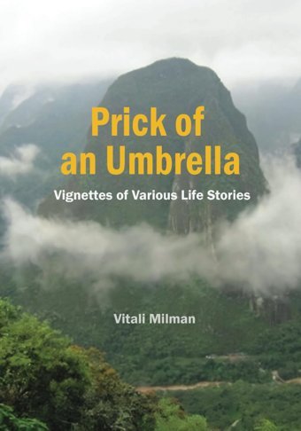 Prick Of An Umbrellavignettes Of Various Life Stories Milman, Vitali Independently Publıshed