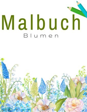 Malbuch Für Senioren Mit Demenz Malbuch Für Senioren Anfnger Blumen Anti-Stress Ausmalbücher Ccprinthouse Independently Publıshed