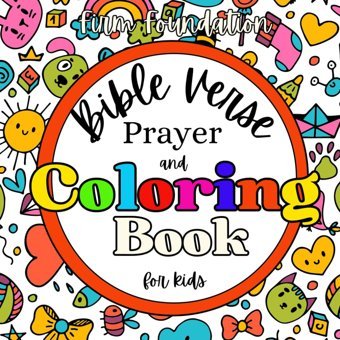 Firm Foundationbible Verse Prayer And Coloring Bookinspirational Coloring Book With Prayers And Scripture For Kids Nesch, Darsey Independently Publıshed