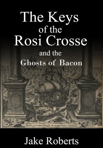 The Keys Of The Rosi Crosse And The Ghosts Of Bacon Roberts, Jake Independently Publıshed