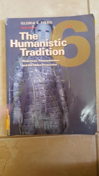 The Humanistic Tradition, Book 6Modernism, Postmodernism, And The Global Perspective Fiero, Gloria Mcgraw-Hill