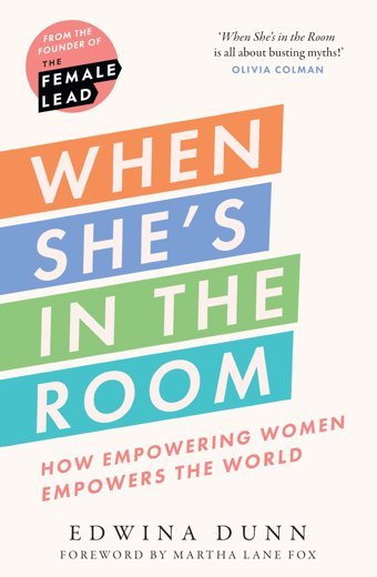 When Shes In The Roomhow Empowering Women Empowers The World Dunn, Edwina Harper Collıns