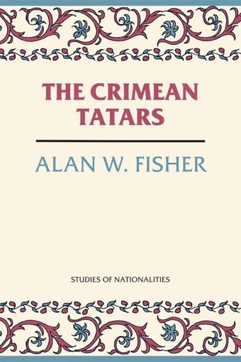 Crimean Tatars (Studies Of Nationalities)166 Fisher, Alan W. Hoover Institution Press, U.S.