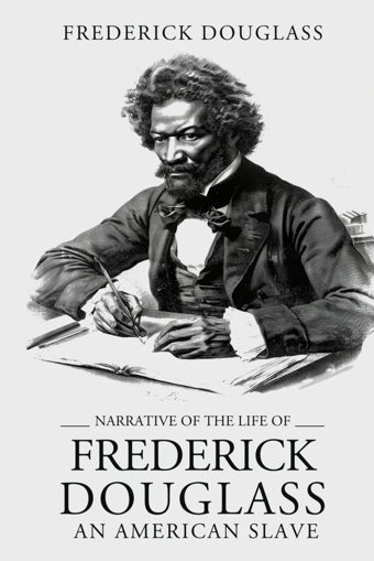 Narrative Of The Life Of Frederick Douglass, An American Slave (Original 1854 Edition With Annotation) Douglass, Frederick Independently Publıshed