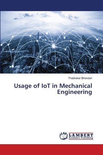 Usage Of Iot In Mechanical Engineeringde Bhandari, Prabhakar Lap Lambert Academic Publishing