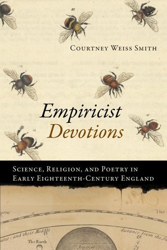 Empiricist Devotionsscience, Religion, And Poetry In Early Eighteenth-Century England Smith, Courtney Weiss University Of Virginia Press