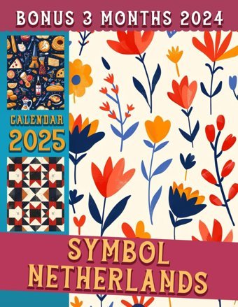 Symbol Netherlands Calendar 202515 Months From Oct 2024 To Dec 2025 For Organizing & Planning With The Vintage Country For Adults| Perfect Gift For Birthday, All Holiday Acevedo, Eden Independently Publıshed