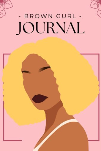 Empower Your Mind, Body, And Soula 200 Page Journal For Brown Girls Media, Dream Text Independently Publıshed