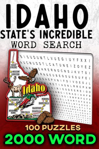 Idaho State'S Incredible Word Search Investigationgem State Gemsidaho State'S Incredible Word Search Investigationgem State Gems - 2000 Puzzles To Unleash Your Word Hunting Skills! U.S.A. Word Search Independently Publıshed