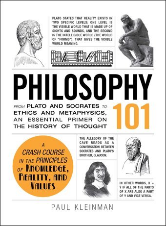 Philosophy 101From Plato And Socrates To Ethics And Metaphysics, An Essential Primer On The History Of Thought Kleinman, Paul Simon And Schuster