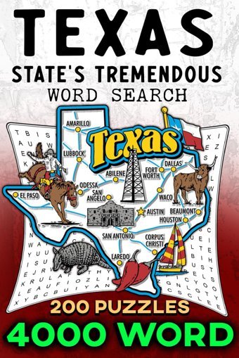 Texas State'S Tremendous Word Search Treklone Star State Legendsdiscover The Lone Star State4000 Word Searches And 200 Puzzles Celebrating Texas U.S.A. Word Search Independently Publıshed