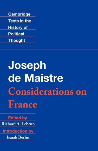 Maistreconsiderations On France (Cambridge Texts In The History Of Political Thought) Maistre, Richard Cambridge University Press, Uk
