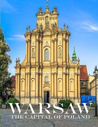 Warsaw The Capital Of Polandwonderful Pictures That Give You An İdea Of An Amazing City In Europe, The Style Of Buildings, Bodies, Etc., For All Travel Lovers Mayar, Lamar Independently Publıshed