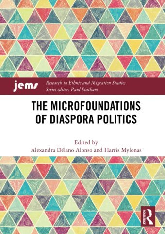 The Microfoundations Of Diaspora Politics (Research In Ethnic And Migration Studies) Routledge