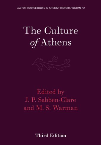 The Culture Of Athensvolume 312 (Lactor Sourcebooks In Ancient History, Series Number 12) Cambridge University Press, Uk