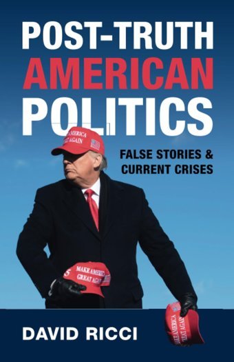 Post-Truth American Politicsfalse Stories And Current Crises Ricci, David Cambridge University Press, Uk