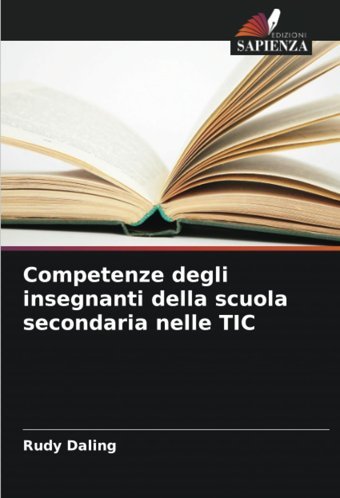 Competenze Degli İnsegnanti Della Scuola Secondaria Nelle Tıc Daling, Rudy Edizioni Sapienza