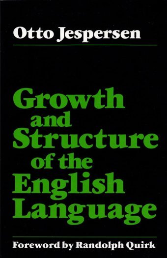 Growth And Structure Of The English Language Jespersen, Otto University Of Chicago Press