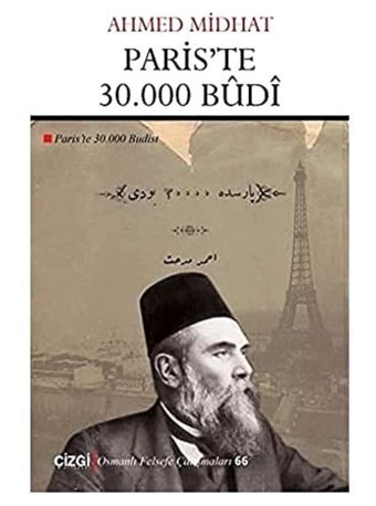 Paris'Te 30.000 Budiparis'Te 30.000 Budist Ahmed Midhat Efendi Çizgi Kitabevi Yayınları