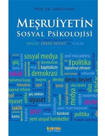 MeşruiyetIn Sosyal Psikolojisiakademik Bakış Açısıyla Devlet, DerIn Devlet Ve Sokak Cengiz Anık Kaknüs Yayınları