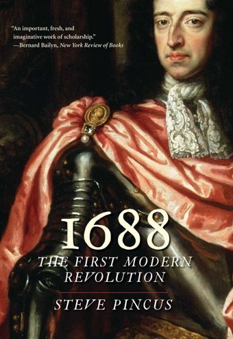 1688The First Modern Revolution (Lewis Walpole Series In Eighteenth-Century Culture & History) (The Lewis Walpole Series In Eighteenth-Century Culture And History) Pincus, Steve Yale University Press